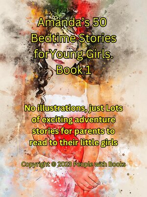 cover image of Amanda's 50 Bedtime Stories for Young Girls Book 1.